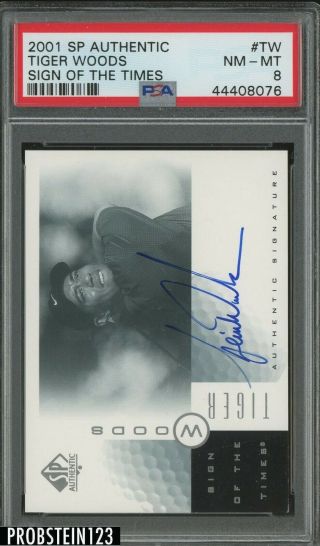 2001 Sp Authentic Golf Sign Of The Times Tiger Woods Signed Auto Psa 8 Nm - Mt