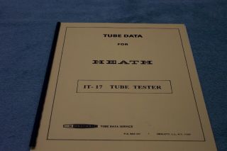 Heathkit It - 17,  It - 21 Tube Tester - Supplement Test Data Sheets