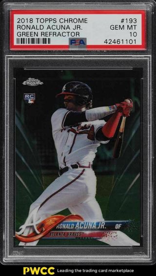 2018 Topps Chrome Green Refractor Ronald Acuna Jr.  Rookie Rc /99 193 Psa 10