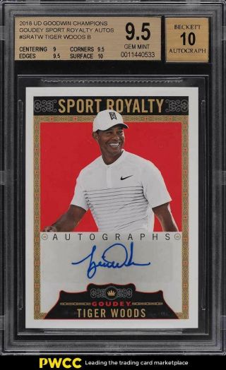 2018 Ud Goodwin Champions Goudey Sport Royalty Tiger Woods Auto Bgs 9.  5 Gem