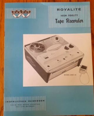 Webcor Royalite Tape Recorder Reel To Reel Model 2001 - 1c Instruction Handbook.