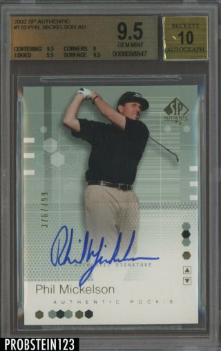 2002 Sp Authentic Golf Phil Mickelson 376/799 Bgs 9.  5 W/ 10 Auto