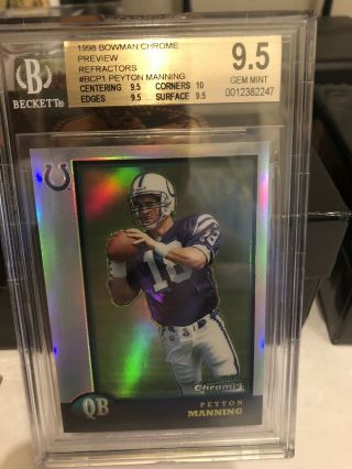 1998 Bowman Chrome Refractors Peyton Manning Rc Bgs 9.  5 With 10 Psa 10 ? Bcp1