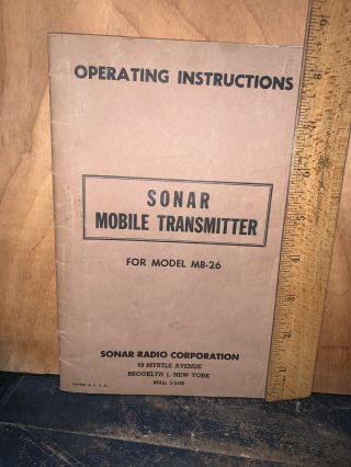 Sonar Mobile Transmitter Model Mb - 26 Operating Instructions And Schematic.