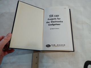 104 Easy Projects for the Electronics Gadgeteer 1972 Tab Books HC 2