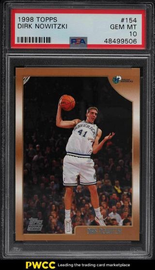 1998 Topps Basketball Dirk Nowitzki Rookie Rc 154 Psa 10 Gem