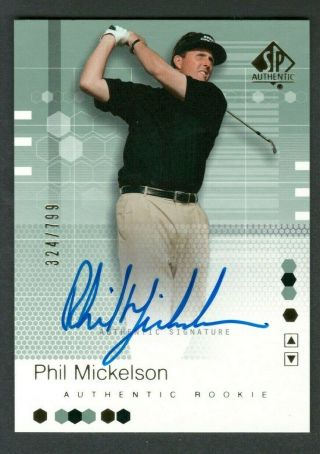 2002 Ud Sp Authentic Spa Phil Mickelson Auto Autographed Rookie Rc 324/799