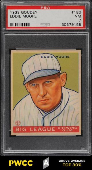 1933 Goudey Eddie Moore 180 Psa 7 Nrmt (pwcc - A)