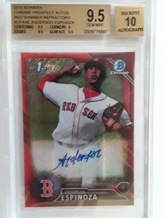 Anderson Espinoza 2016 Bowman Chrome Red Shimmer Refractor Auto /5 Bgs 9.  5,  10