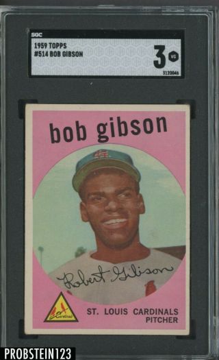 1959 Topps 514 Bob Gibson Cardinals Rc Rookie Hof Sgc 3 Vg