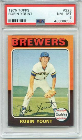 1975 Topps 223 Robin Yount Psa 8 Nmmt Milwaukee Brewers Rookie Hall Of Fame