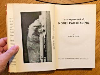 The Complete book of Model Railroading by Louis H.  Hertz Stated First 1951 3
