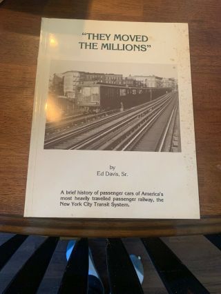 They Moved The Millions Passenger Car York City Transit System Book