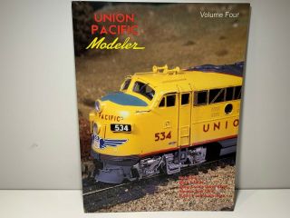 Union Pacific Modeler - Volume 4 1998
