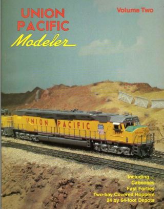 Union Pacific Modeler Volume 2 Photos - Diagrams 1996 Up