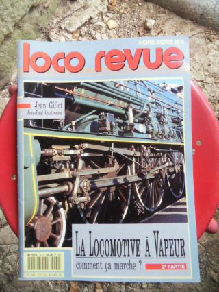 Loco Revue Hs4 - La Locomotive A Vapeur Deuxieme Partie