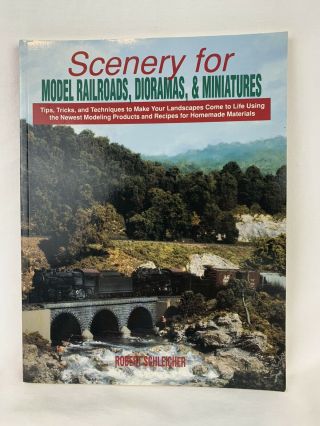 Scenery For Model Railroads,  Dioramas & Miniatures,  R.  Schleicher,  Chilton,  1994
