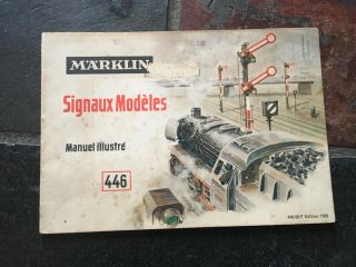 Marklin Illustrated Handbook “signaux Modeles” 1956
