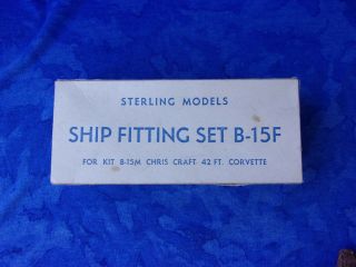 $1 - 7 Day Sterling Models Ship Fitting Set B - 15f For Chris Craft 42ft Corvette