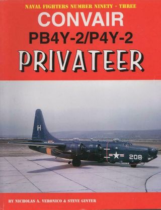 Naval Fighters Number Ninety - Three: Convair Pb4y - 2/p4y - 2