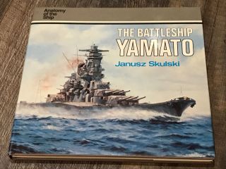 Anatomy Of The Ship Battleship Yamato