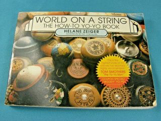 World On A String Yo - Yo Book By Helane Zeiger Updated By Tom Kuhn.