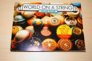 World On A String Yo - Yo Book Updated By Tom Kuhn