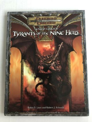 Dungeons And Dragons 3.  5 Fiendish Codex Ii: Tyrants Of The Nine Hells D&d 2006