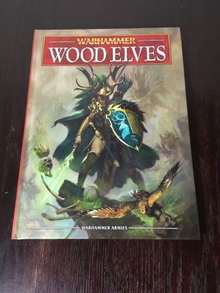 Warhamner Fantasy Wood Elves 8th Edition Army Book