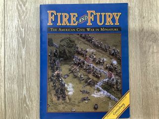 Fire And Fury: The American Civil War In Miniature Core Rule Book