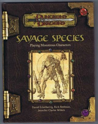 Savage Species (dungeons Dragons D&d 3.  0 Sourcebook D20 2003 Wotc)