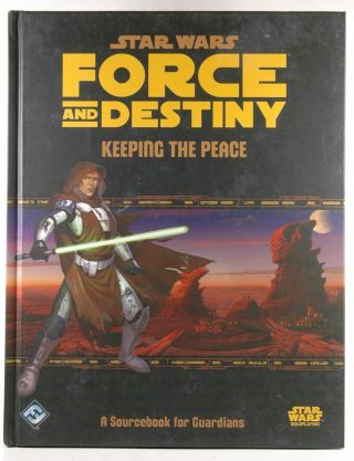 Star Wars Force And Destiny Rpg Keeping The Peace Vg,  Fantasy Flight Games