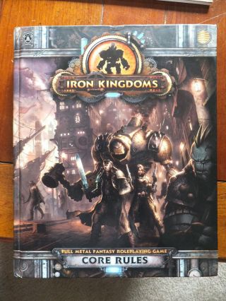 Iron Kingdoms Full Metal Fantasy Roleplaying Game Core Rulebook