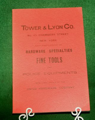 Tower & Lyon Co. ,  Manufacturers Of Hardware Specialties Fine Tools Inv Hkd9