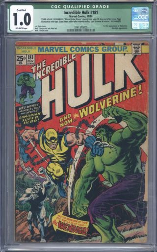 Incredible Hulk 181 Vol 1 Cgc 1.  0 Qualified 1st Appearance Of Wolverine
