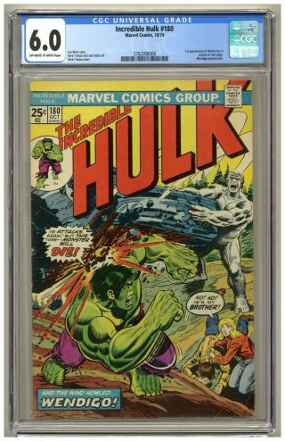 Incredible Hulk 180 (cgc 6.  0) Ow/w Pgs; 1st Brief App.  Wolverine; 1974 (j 4758)