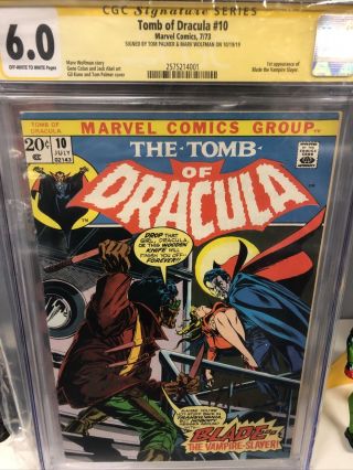 Tomb Of Dracula 10 (1973,  Marvel) 1st Blade,  Cgc 6.  0 Signed X2 Wolfman,  Palmer