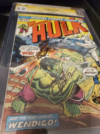 Incredible Hulk 180 Cgc 6.  0 Wolverine Signed Stan Lee,  Len Wein & John Ramita