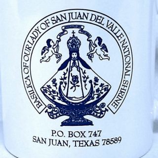 Our Lady Of San Juan Del Valle Texas Tx Shrine Prayer Pilgrimage Mug Cup