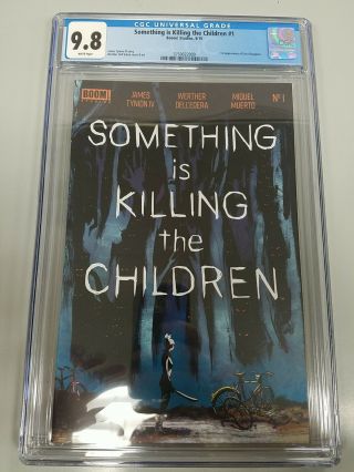 Something Is Killing The Children 1 - 1st Printing Cgc 9.  8 - 1st Erica Slaughter