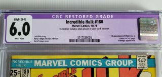 Incredible Hulk 180 CGC 6.  0 restored 1st app.  Wolverine (cameo) 2
