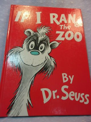 If I Ran The Zoo - - Dr.  Seuss - - Wonderful - - Entertaining Too