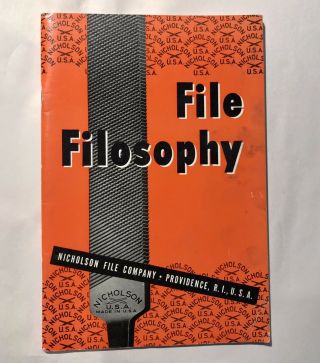 Nicholson File Co File Filosophy Booklet 1956 Brochure Book