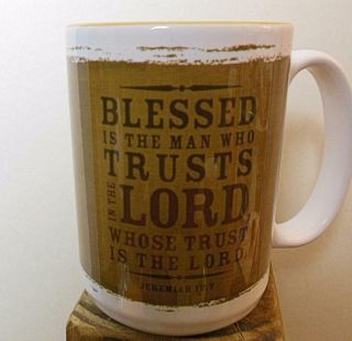 Mug Christian " Blessed Is The Man. ,  " Jeremiah 17:7 4.  5 " Heavy