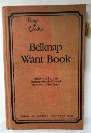 Vintage Rare " Belknap " Want Book " Collectible Blue Grass Hardware