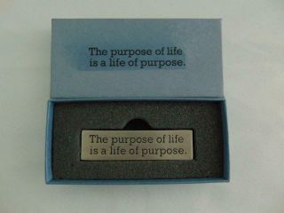 Vilmain 2011 Pewter Paperweight " The Purpose Of Life Is A Life Of Purpose "
