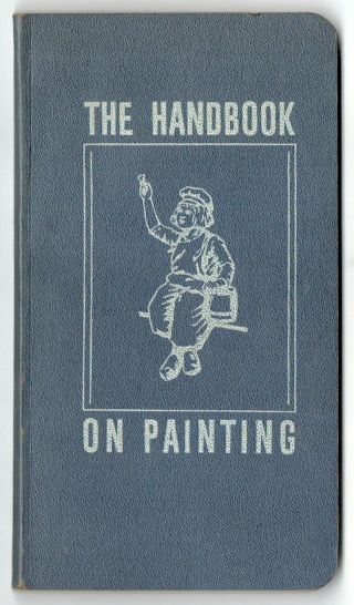The Handbook Of Painting 1939 Dutch Boy Paint How To Booklet