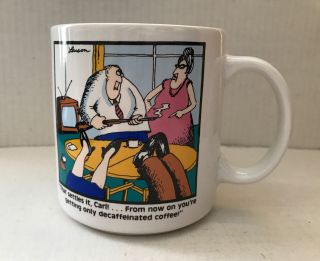 Far Side Larson " That Settles It Carl " Decaffeinated Coffee Cup Mug Vtg 1980