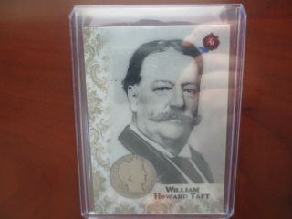 President William Howard Taft 2020 Historic Autographs Potus First 36 Coin Card