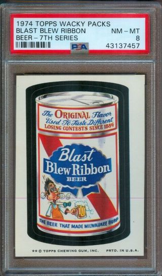 1974 Topps Wacky Packs 7th Series Blast Blew Ribbon Beer Psa 8